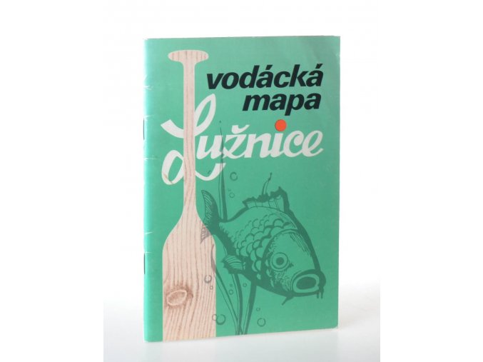 Vodácká mapa Lužnice : Měř. 1 : 50000