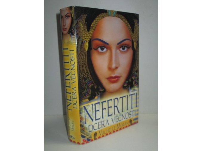 Nefertiti : dcera věčnosti