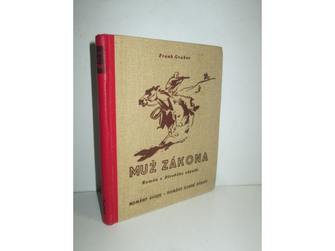 Muž zákona : román z Divokého západu (1930)