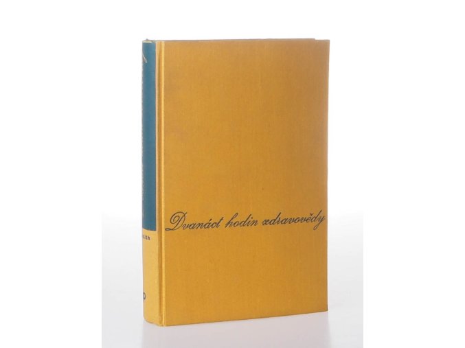 Dvanáct hodin zdravovědy : Twelve Hours of Hygiene