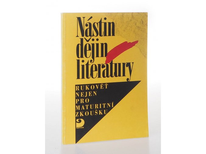 Nástin dějin literatury : rukověť nejen pro maturitní zkoušku