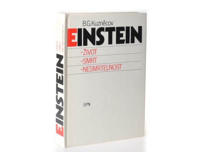 Einstein : život, smrt, nesmrtelnost