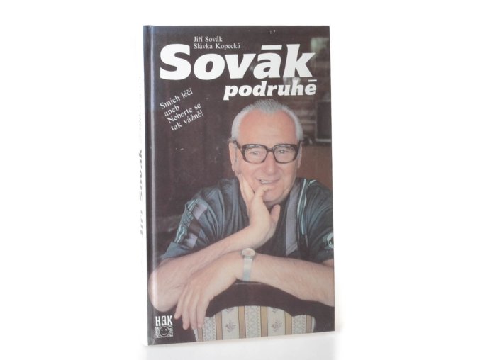 Sovák podruhé : smích léčí aneb Neberte se tak vážně!