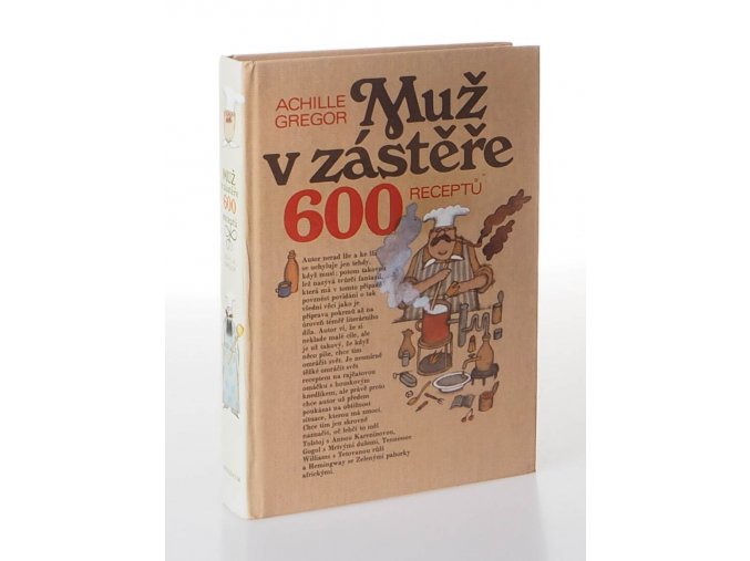 Muž v zástěře aneb literární kuchtění čili faire sa cuisine littéraire : 600 receptů (1988)