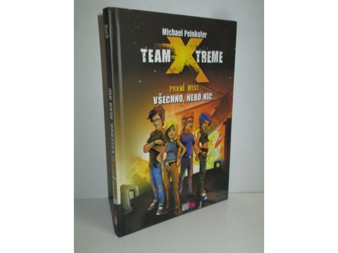 Team X-treme. První mise, Všechno nebo nic