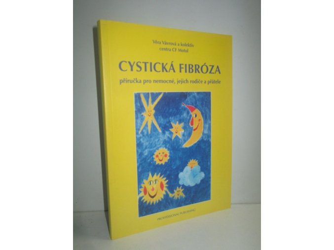 Cystická fibróza : (příručka pro nemocné, jejich rodiče a přátele)