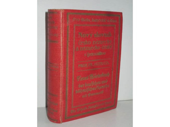 Nový kapesní slovník jazyka českého a německého s mluvnicí. Díl německo-český + díl česko-německý