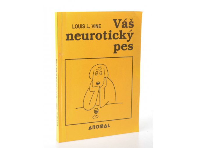 Váš neurotický pes