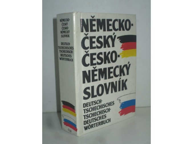 Německo-český, česko-německý slovník : Deutsch-Tschechisches, Tschechisch-Deutsches Wörterbuch