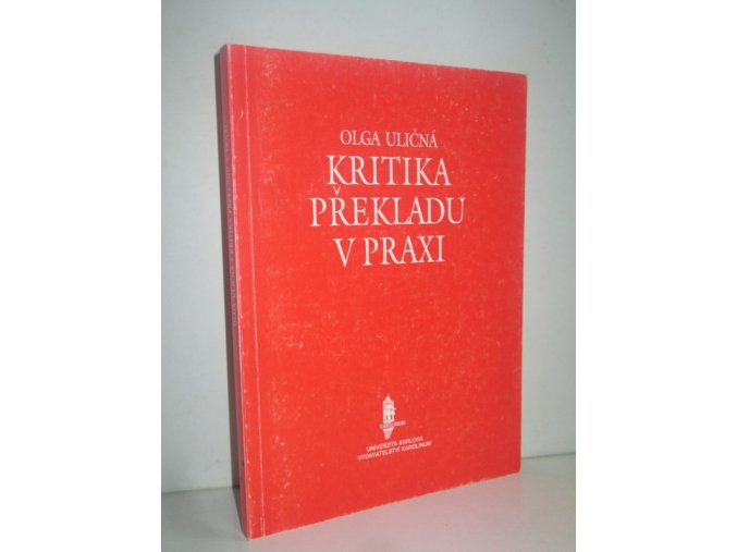 Kritika překladu v praxi : texty z českých překladů současné ruské literatury