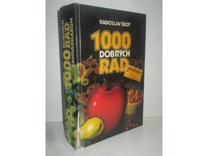 1000 dobrých rad zahrádkářům (1987)