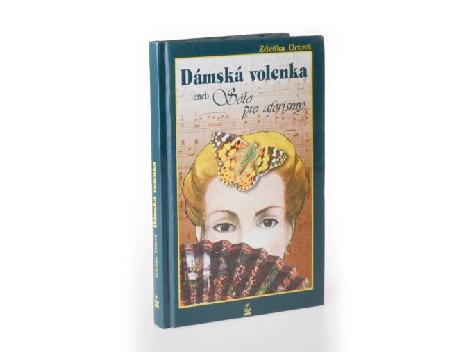Dámská volenka aneb, Sólo pro aforismy