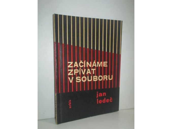 Začínáme zpívat v souboru : Metodická příručka pro vedoucí začínajících pěveckých souborů