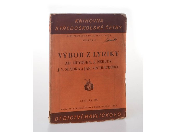 Výbor z lyriky Ad. Heyduka, J.Nerudy, J. V. Sládka a Jar. Vrchlického