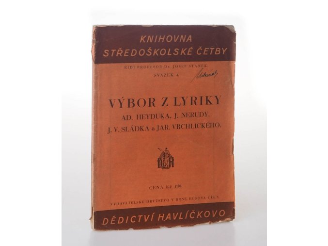 Výbor z lyriky Ad. Heyduka, J.Nerudy, J. V. Sládka a Jar. Vrchlického