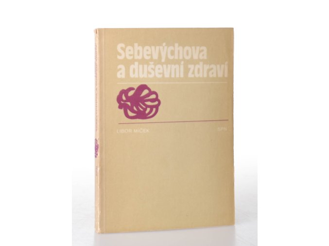 Sebevýchova a duševní zdraví (1986)