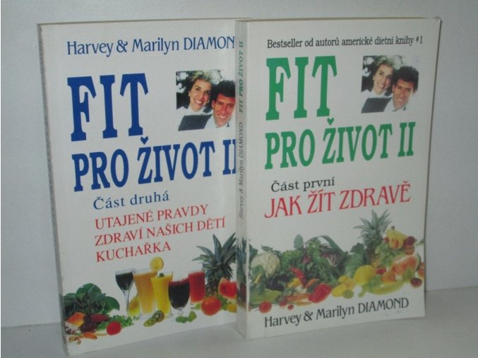 Fit pro život II. Část 1, Jak žít zdravě ,Část 2. Utajené pravdy zdraví našich dětí,kuchařka (2sv)