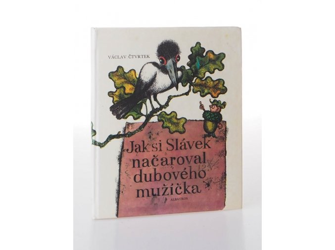 Jak si Slávek načaroval dubového mužíčka (1976)