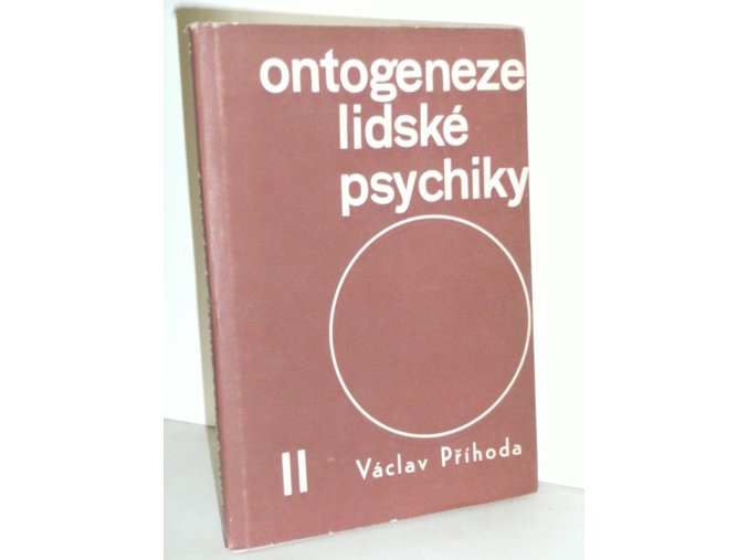 Ontogeneze lidské psychiky : Vysokoškol. příručka. 2. díl, Vývoj člověka od patnácti do třiceti let