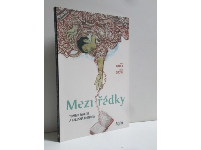 Mezi řádky. Tommy Taylor a falešná identita