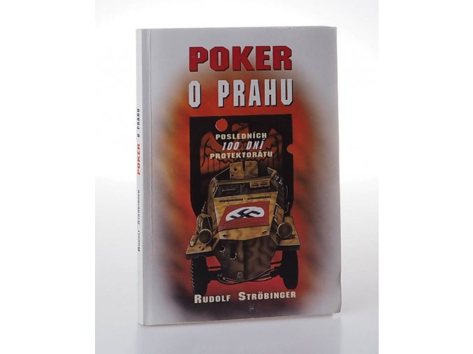 Poker o Prahu : posledních 100 dní Protektorátu