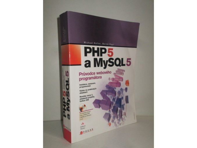 PHP 5 a MySQL 5 : průvodce webového programátora