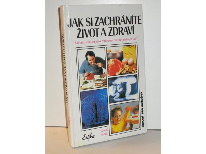 Jak si zachráníte život a zdraví : Zavinilo ministerstvo zdravotnictví smrt statisíců lidí?