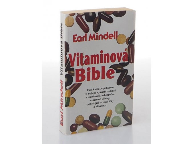 Vitaminová bible : jak můžete žít zdravěji s pomocí vhodných vitaminů a potravin?