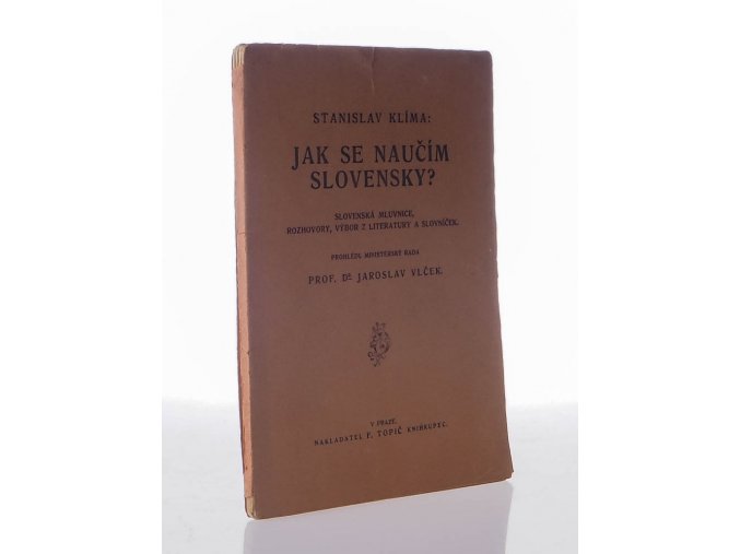 Jak se naučím slovensky? : Slovenská mluvnice, rozhovory, výbor z literatury a slovníček