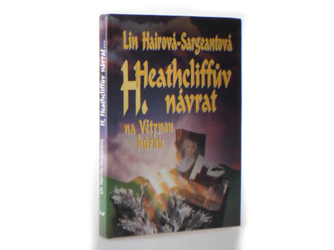 Heathcliffův návrat na Větrnou hůrku