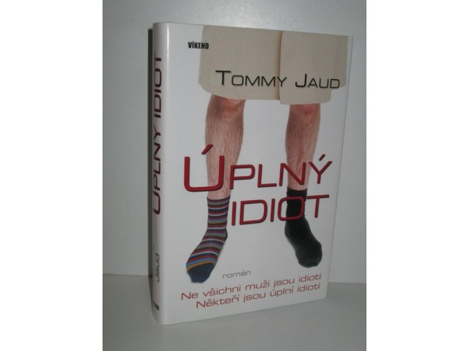 Úplný idiot : román