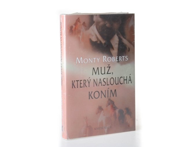 Muž, který naslouchá koním