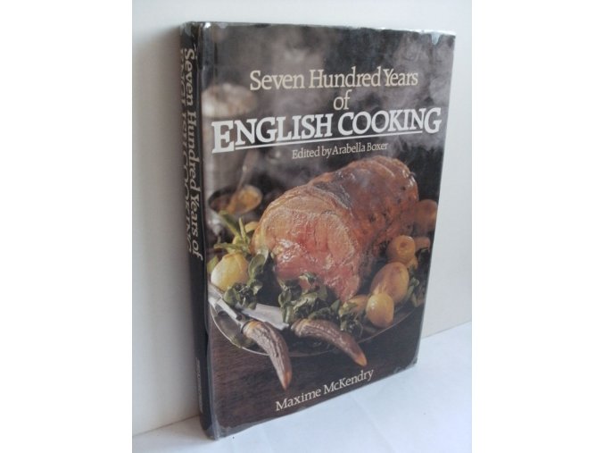 Seven Hundred Years of English Cooking
