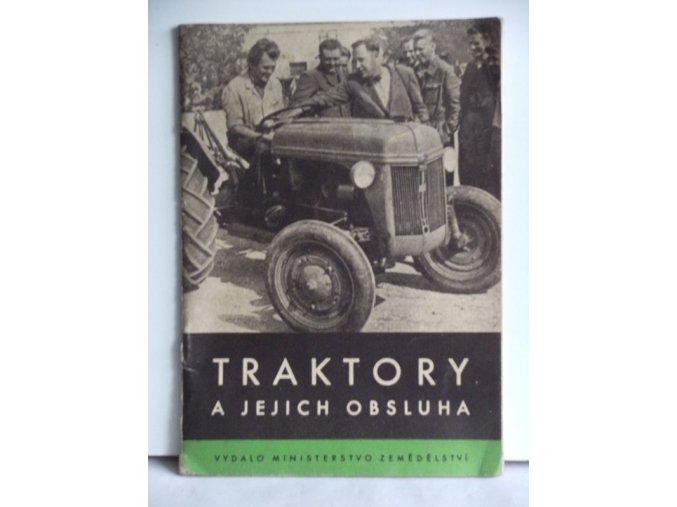 Traktory a jejich obsluha