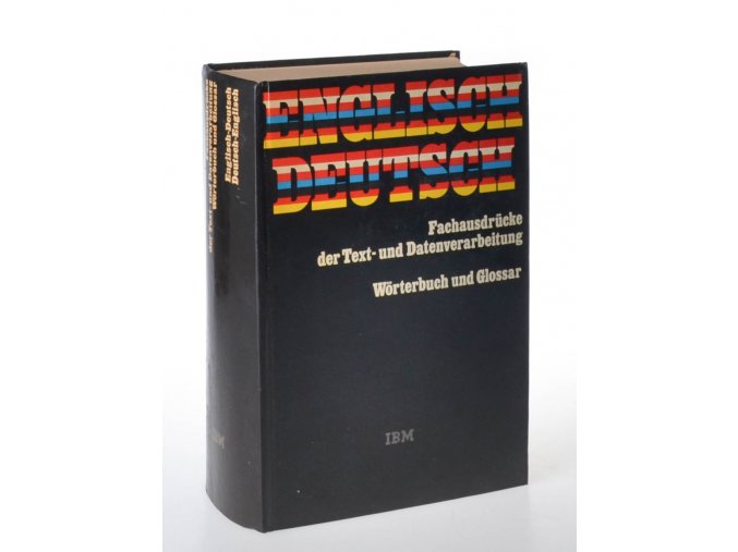 Englisch deutsch Fachausdrücke der Text-und Datenverarbeitung. Wörterbuch und Glossar