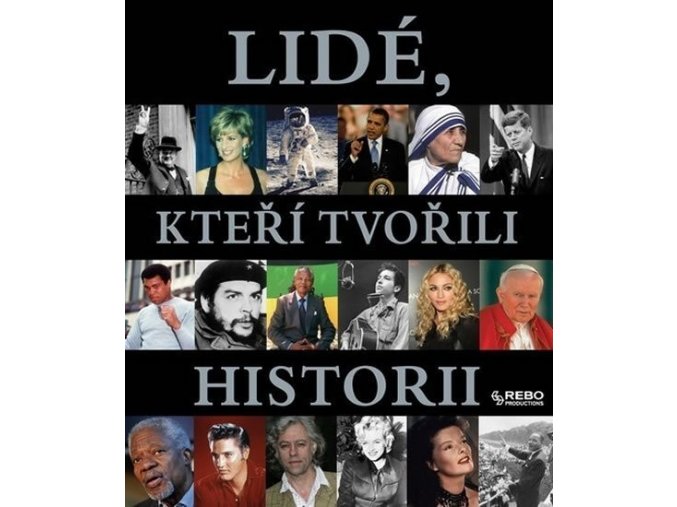 Lidé, kteří tvořili historii