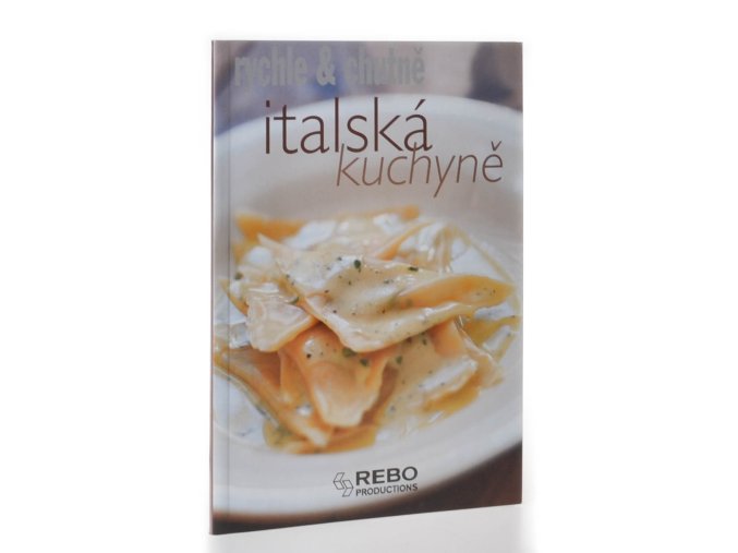 Italská kuchyně: rychle a chutně (2004)