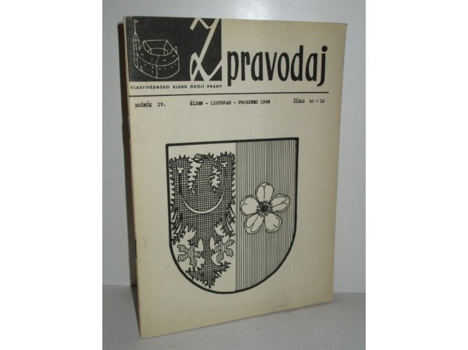 Zpravodaj vlastivědného klubu okolí Prahy. Roč. 4. 1968, Čís. 10-12