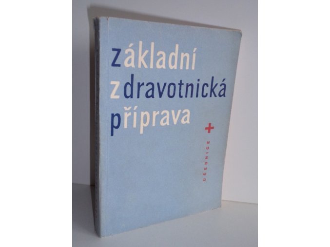 Základní zdravotnická příprava : Učebnice ČSČK