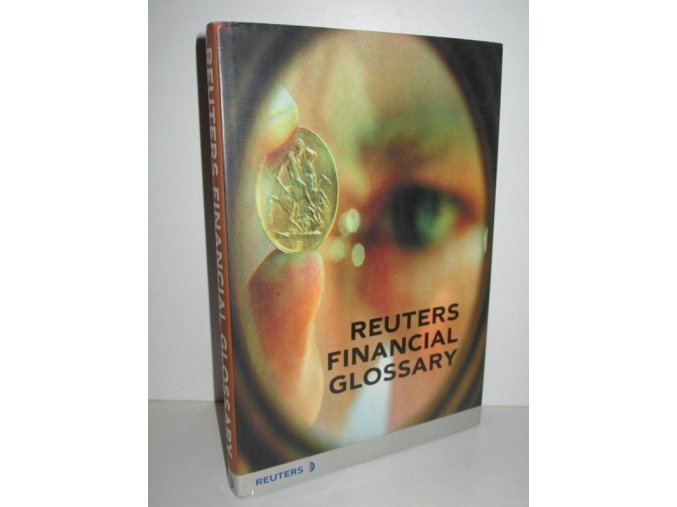 The Reuters Financial Glossary