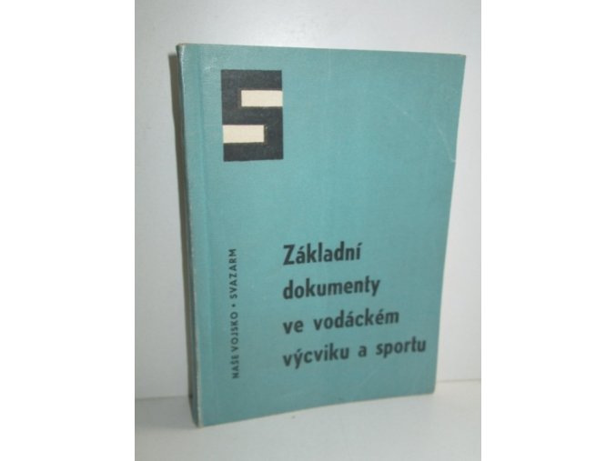 Základní dokumenty ve vodáckém výcviku a sportu