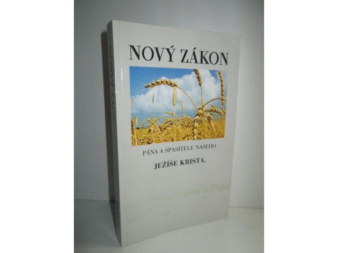 Nový Zákon Pána a spasitele našeho Ježiše Krista : Podle posledního vydání kralického z roku 1613