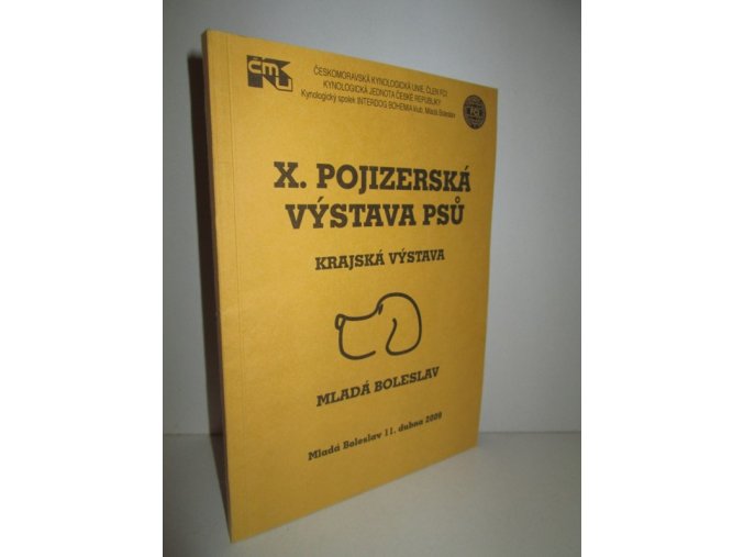 X. Pojizerská výstava psů : krajská výstava Mladá Boleslav