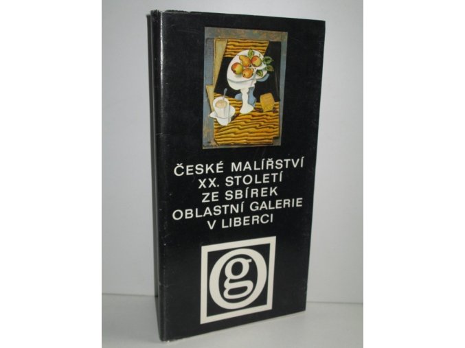 České malířství XX. století ze sbírek Oblastní galerie v Liberci : katalog výstavy, Liberec 1974