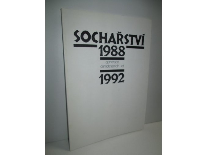 Sochařství 1988-1992 : generace osmdesátých let : Galerie hlavního města Prahy, Dům U kamenného zvonu, 18. červen - 26. červenec 1992