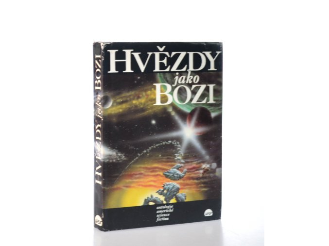 Hvězdy jako bozi : antologie americké science fiction