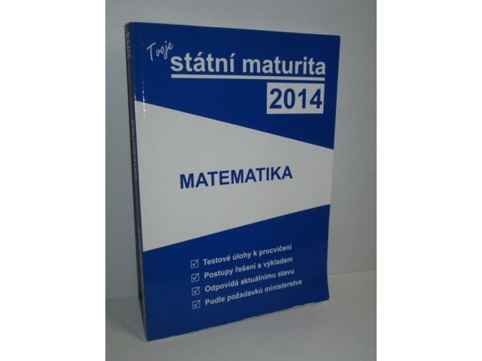 Matematika : Tvoje státní maturita 2014
