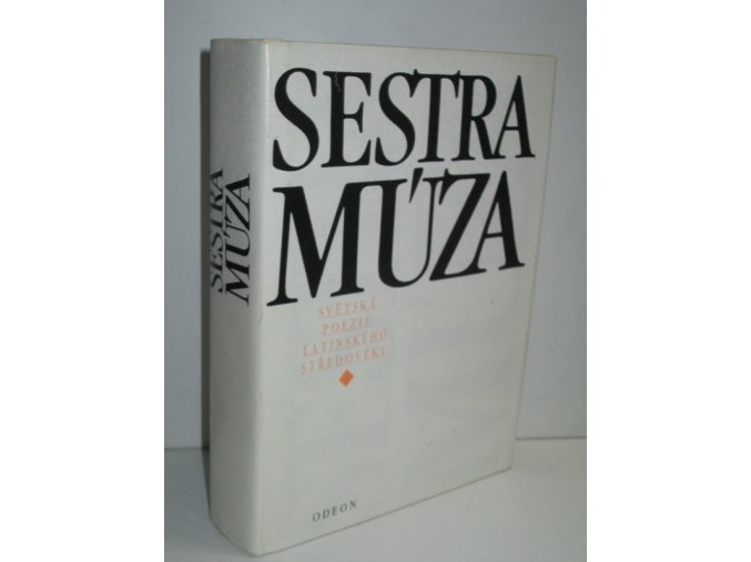 Sestra Múza : světská poezie latinského středověku