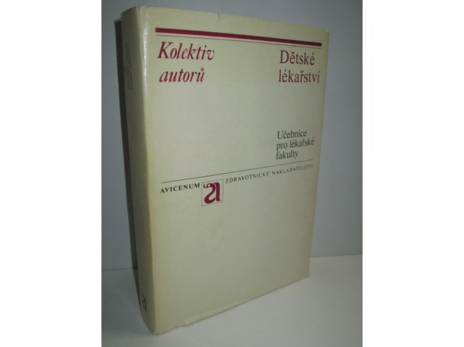 Dětské lékařství : učebnice pro lékařské fakulty ; kolektiv autorů: Jan Fischer, ... ; redaktoři: J.Houštěk, K.Kubát, A.Rubín