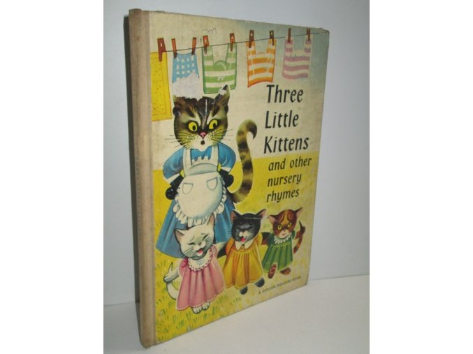 Three Little Kittens and other nursery rhymes